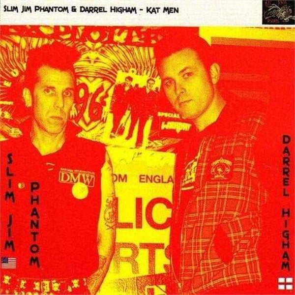 Slim Jim Phantom & Darrel Higham - Kat Men