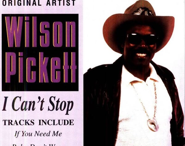 Wilson Picket - I Can't Stop