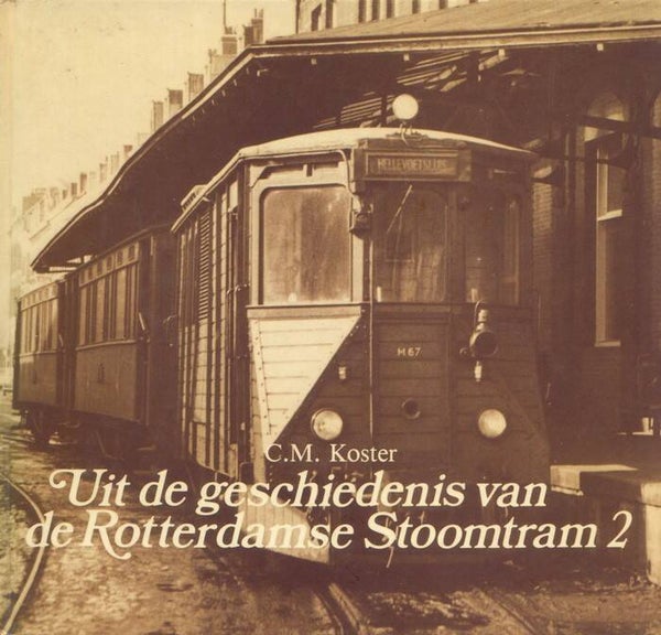 De Rotterdamse Stoomtram deel  2