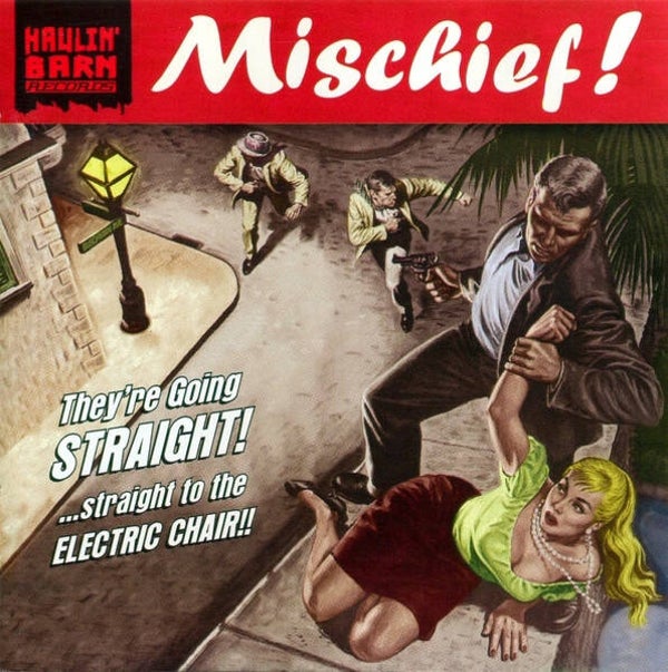 Mischief - They're Going Straight