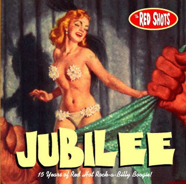 Red Shots - Jubilee (15 years of red hot rockabilly)