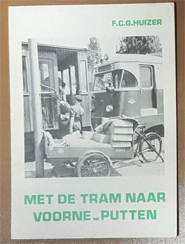 Met de tram naar Voorne-Puten, F.C.G. Huizer.