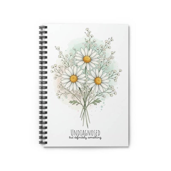 Spiral Notebook - Ruled Line (Undiagnosed, but definitely something)