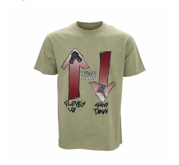 Gloves up. Guns Down. Tee-Olive Green