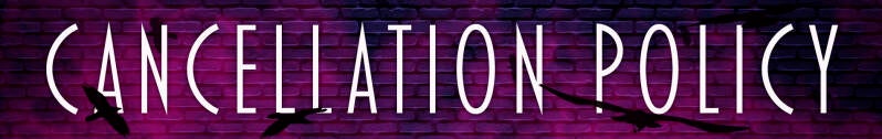 Purple brick wall with the words cancellation policy