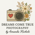 Dreams Come True Photography