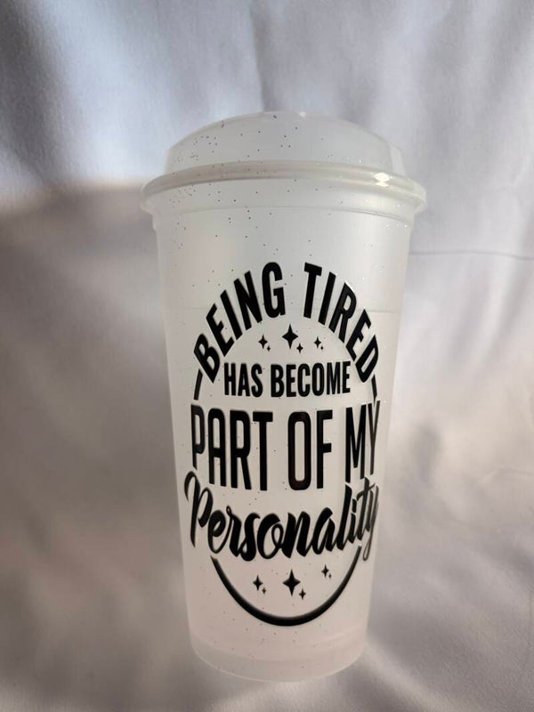 “Being Tired Has Become Part of My Personality” Travel Mug – Reusable Coffee Cup with Lid