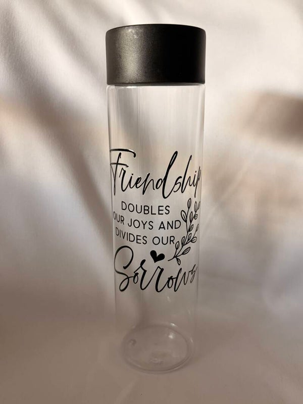 400ml Skinny Water Bottle with Friendship Quote – Reusable Clear Bottle
