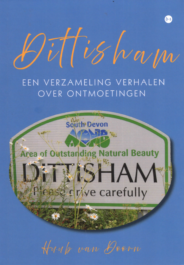 Dittisham - een verzameling verhalen over ontmoetingen