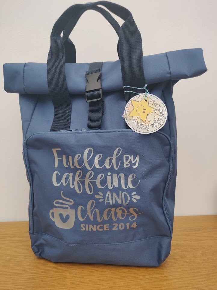 Fuelled by Coffee and Chaos Roll Top Back Pack, Mum Bag, Personalised