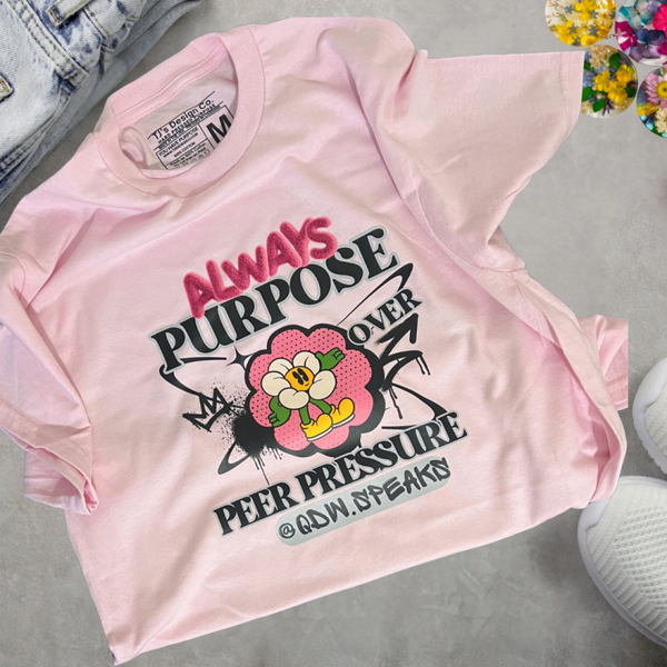 Always Purpose Over Peer Pressure Graphic Tee