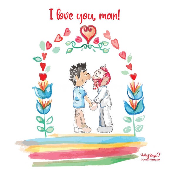 I love you, man! - 280mmx140mm