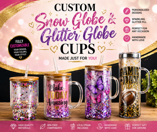✨Custom Snow Globe & Glitter Globe Cups