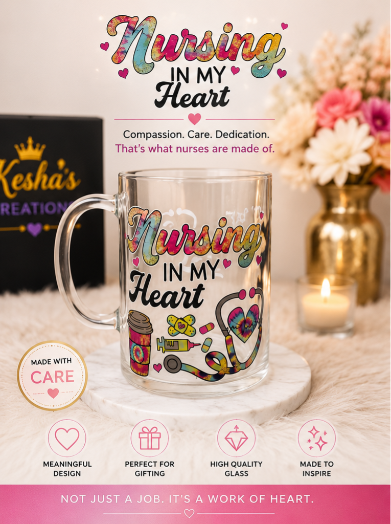 🩺 Nursing In My Heart Glass Mug
