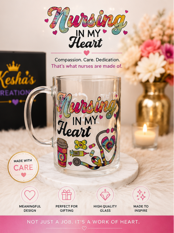 🩺 Nursing In My Heart Glass Mug