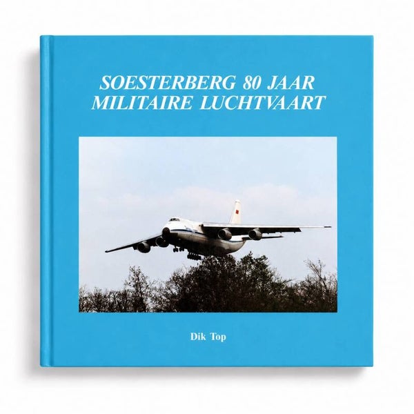 Soesterberg 80 jaar militaire luchtvaart