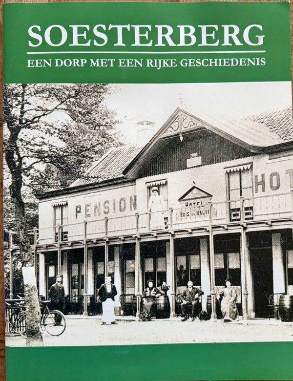 SOESTERBERG, een dorp met een rijke geschiedenis