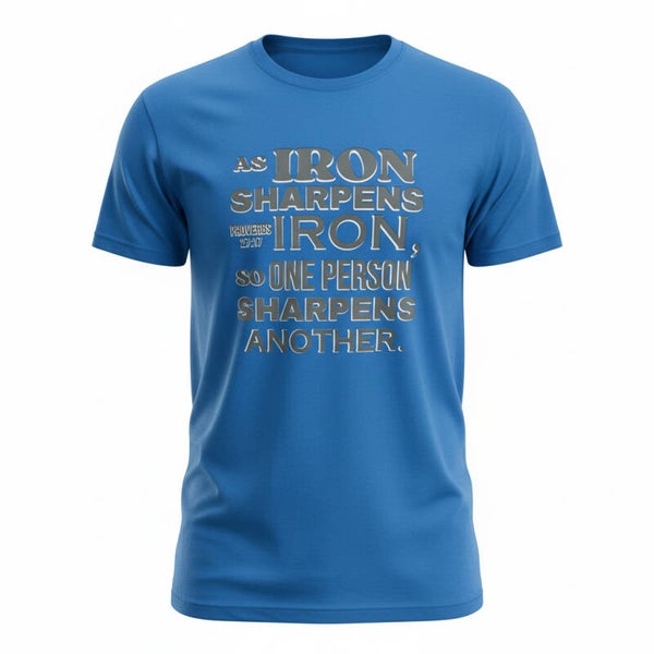 IRON SHARPENS IRON T-SHIRT