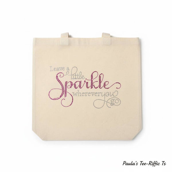 LEAVE A LITTLE SPARKLE EVERYWHERE YOU GO   RHINESTONES BAG