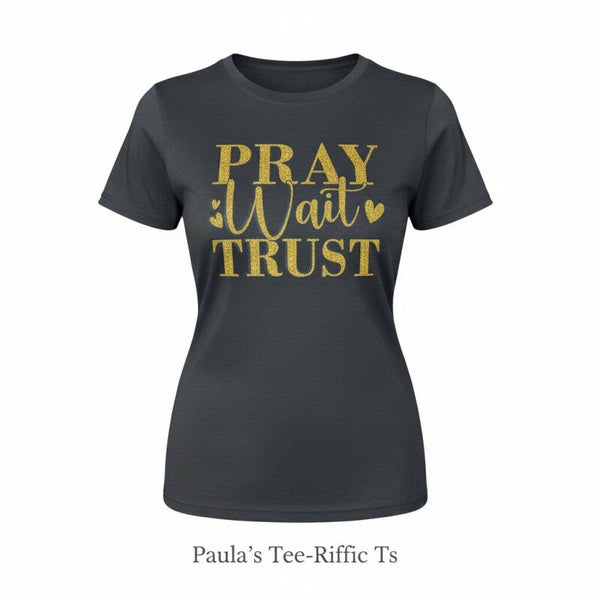 PRAY WAIT TRUST.. BROWN  T-SHIRT