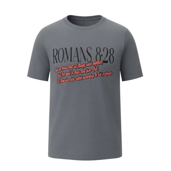ROMANS 8:28 T- SHIRT