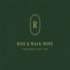 Rise &amp; Walk Hope Foundation Inc