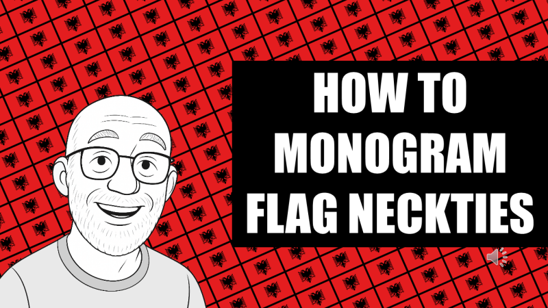 Tutorial Thumbnail: Albania Flag Pattern Background, instructor avatar, title: how to monogram flag neck ties