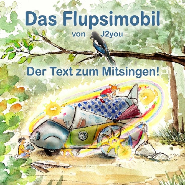 Das Flupsimobil Songtext von J2you