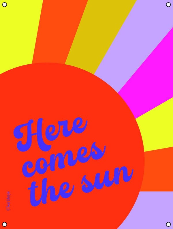 Tuinposter Here comes the sun!