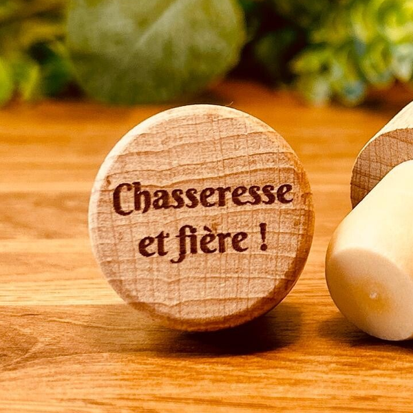 Bouchon "Chasseresse et fière"