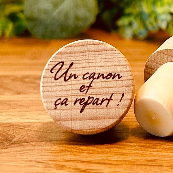 Bouchon "Un canon et ça repart"