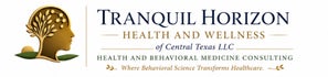 Tranquil Horizon Health &amp; Wellness of Central Texas LLC.