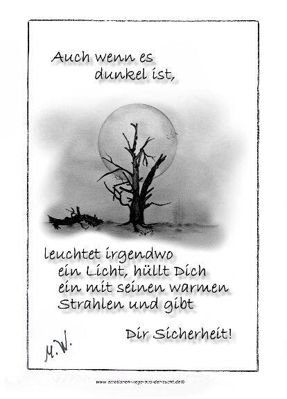 Auch wenn es dunkel ist ...