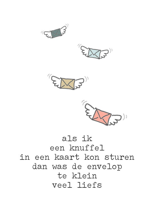 Als ik een knuffel in een kaart kon sturen