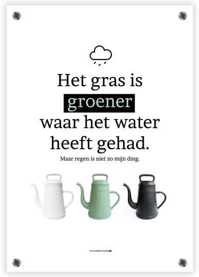 Tuinposter ■ Het gras is groener