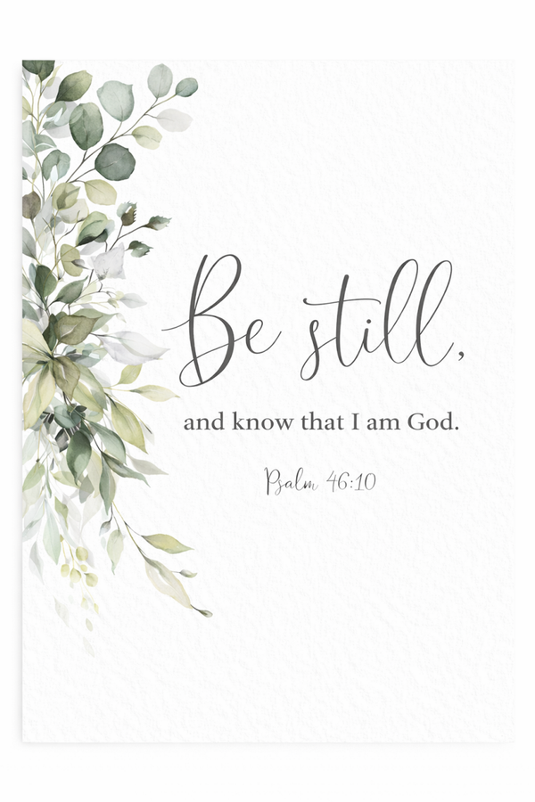 Be Still & Know