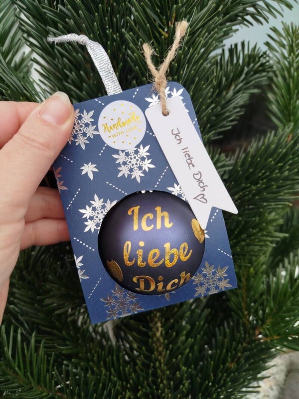 XMAS Kugel "Ich liebe Dich"