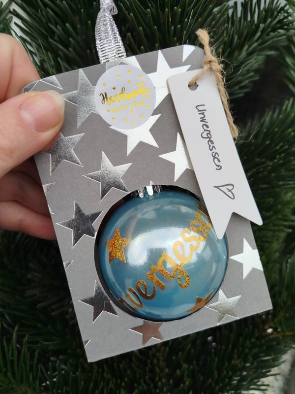 XMAS Kugel "Unvergessen"