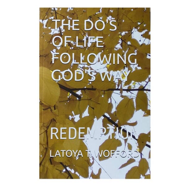 THE DO’S OF LIFE FOLLOWING GOD’S WAY: REDEMPTION