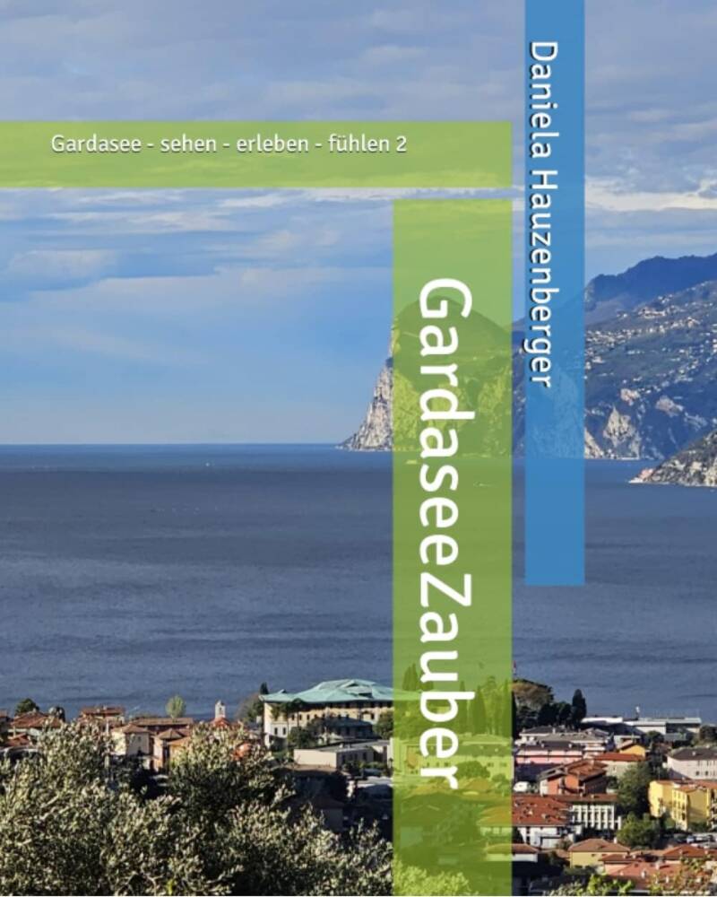 Gardasee: Reiseführer