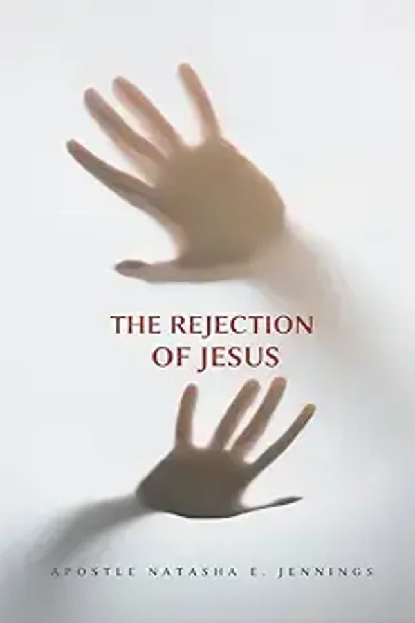 The Rejection of Jesus