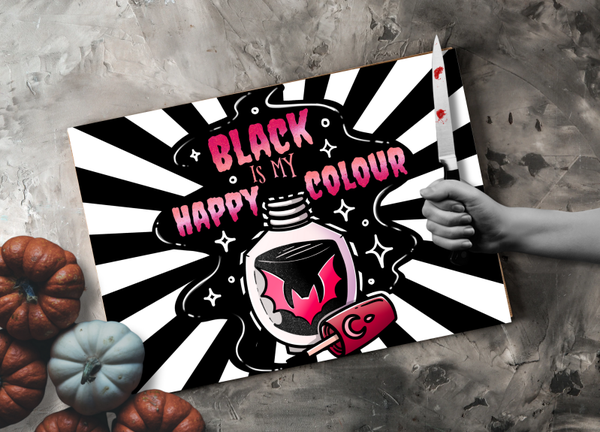 Schneidebrett Black is my Happy Color
