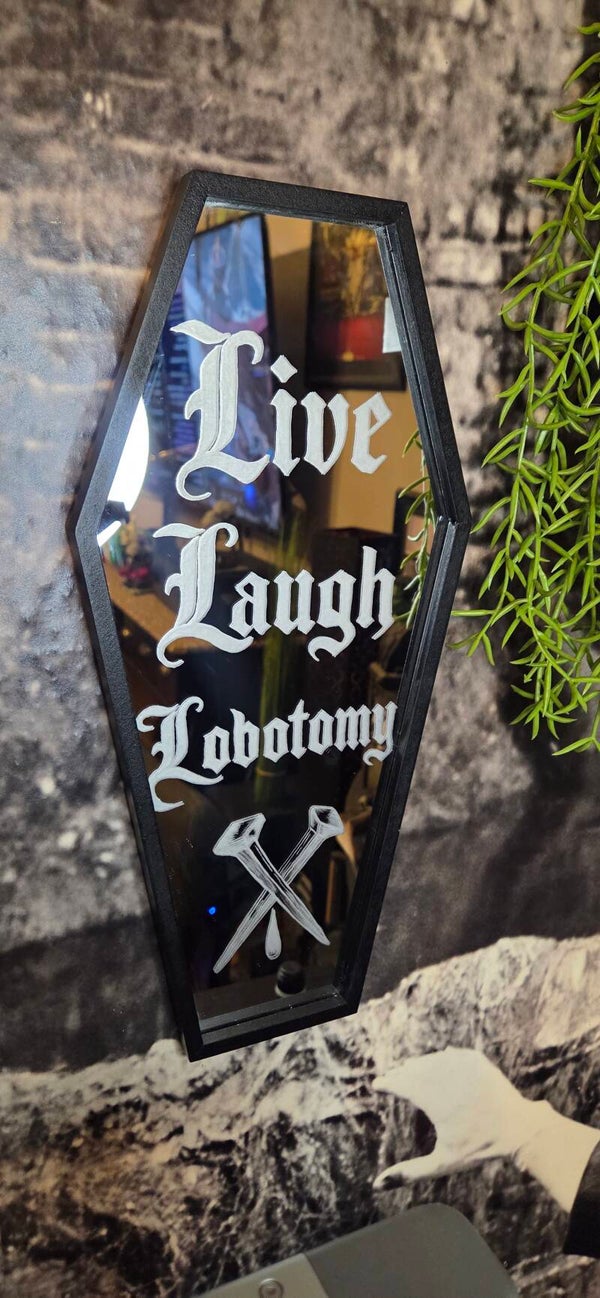 Sargspiegel Live Laugh Lobotomy