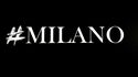 #MILANO