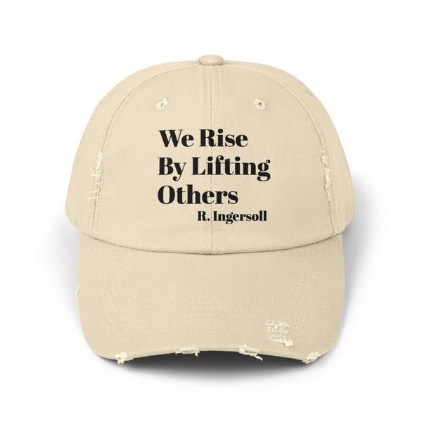 Inspirational Unisex Distressed Cap - 'We Rise By Lifting Others'