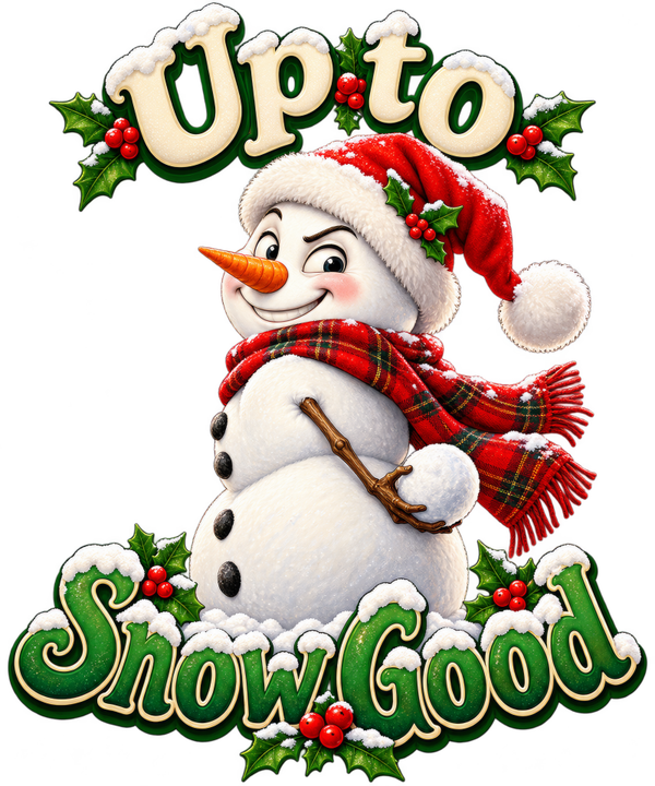 Up to Snow Good – Cheeky Christmas Snowman PNG