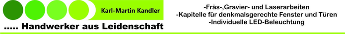 Karl-Martin Kandler, Handwerker aus Leidenschaft