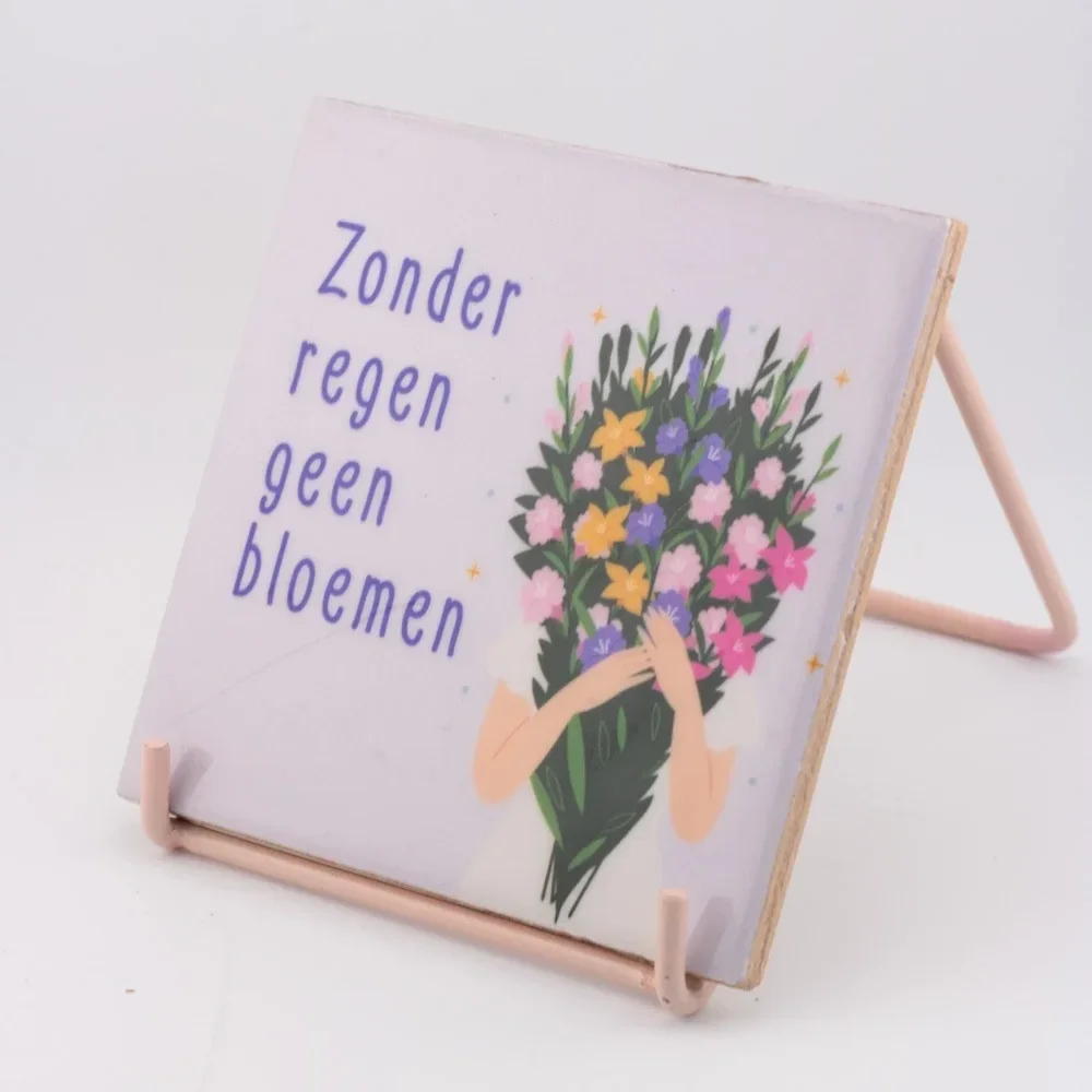 Tegeltje 'Zonder Regen Geen Bloemen'