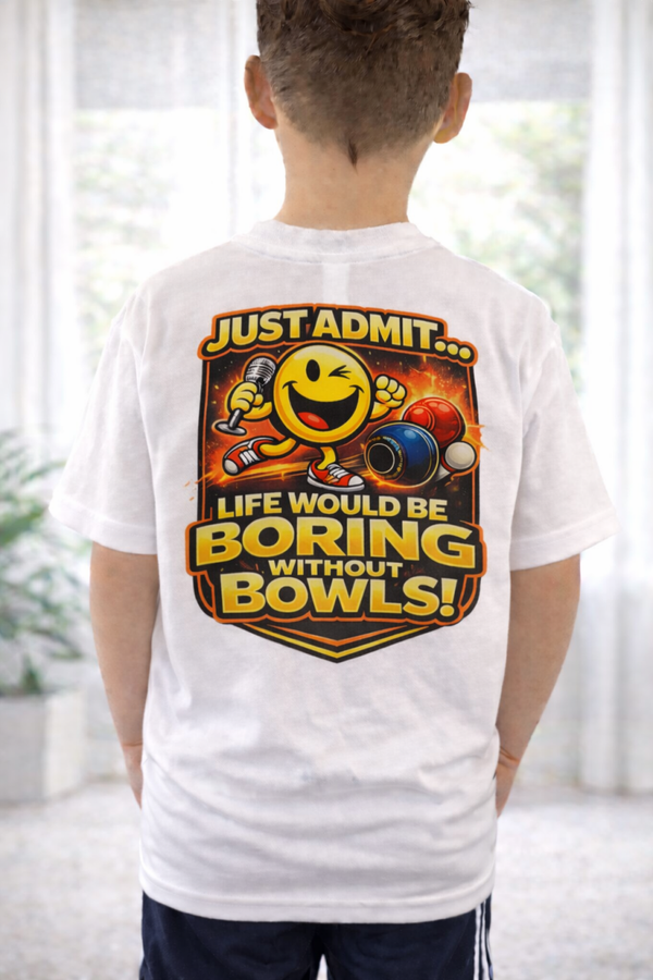 Admit it Life Would Be Boring - T-Shirt