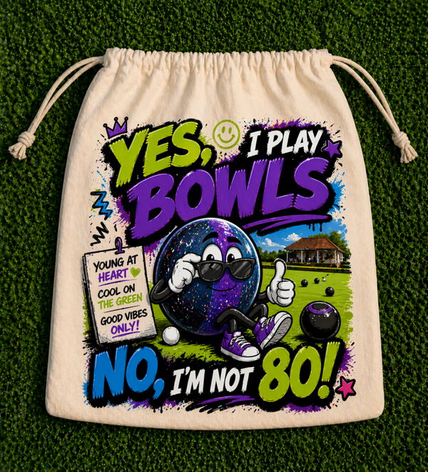 Yes I play bowls